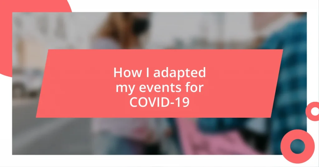 How I adapted my events for COVID-19