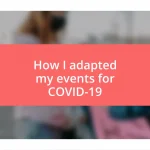 How I adapted my events for COVID-19