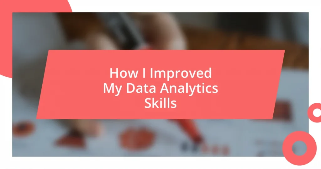 How I Improved My Data Analytics Skills