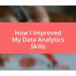 How I Improved My Data Analytics Skills