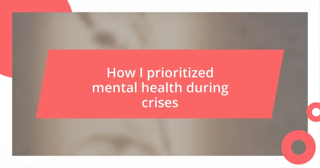 How I prioritized mental health during crises