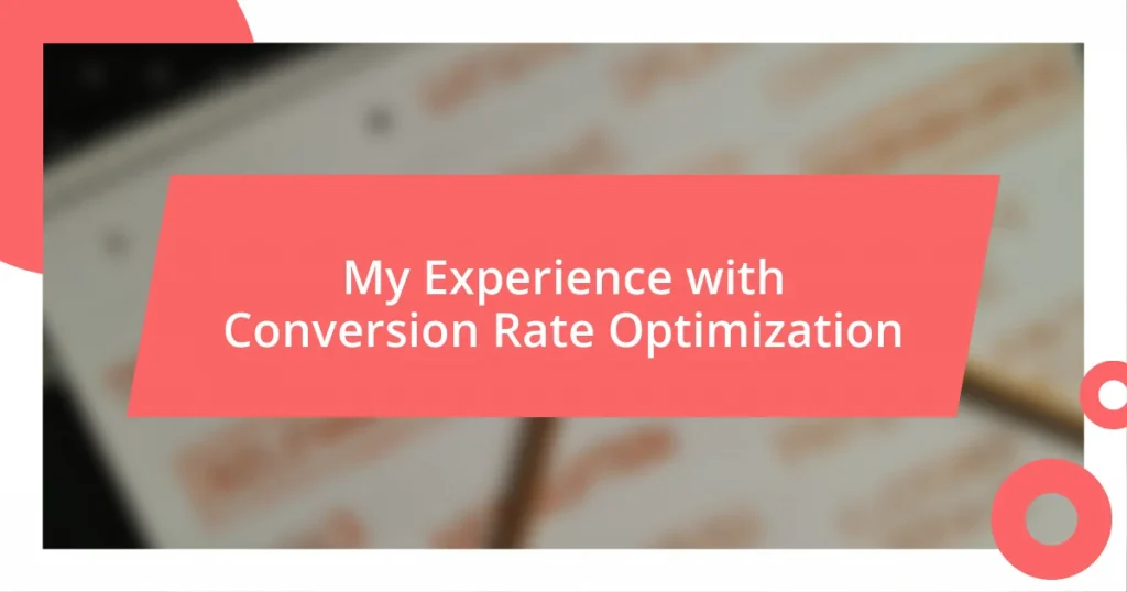 My Experience with Conversion Rate Optimization