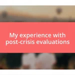 My experience with post-crisis evaluations