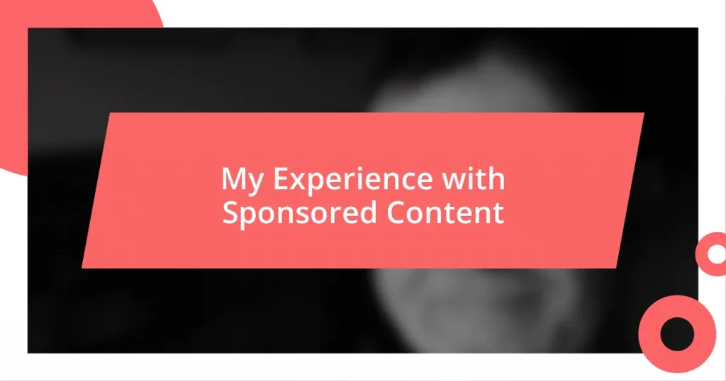 My Experience with Sponsored Content