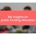 My insights on public funding allocation