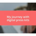 My journey with digital press kits