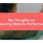 My Thoughts on Measuring Website Performance