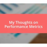 My Thoughts on Performance Metrics