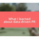 What I learned about data-driven PR