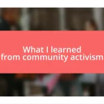 What I learned from community activism