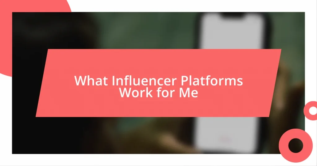 What Influencer Platforms Work for Me