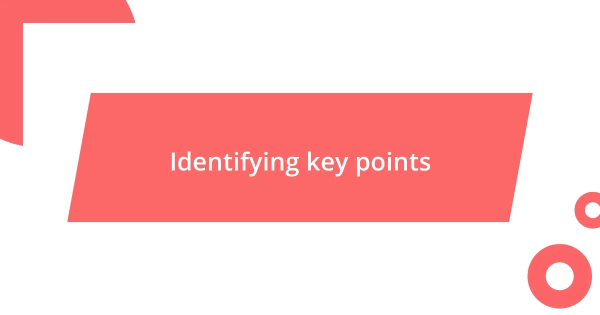 Identifying key points